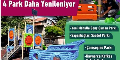 4 Park Daha Yenileniyor