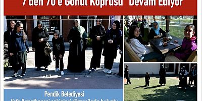 “7’den 70’e Gönül Köprüsü” Devam Ediyor