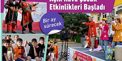 Açık Hava Çocuk Etkinlikleri Başladı