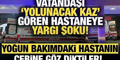 Acilden giren hastadan 120 bin lira istediler, yargı hadlerini bildirdi!