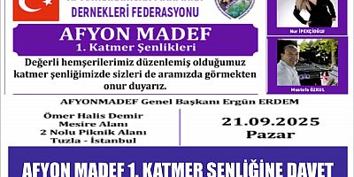 Afyon Madef 1. Katmer Şenliğine Davet