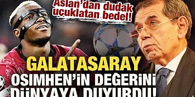 Aslan'dan rekor bedel! Galatasaray, Osimhen'in değerini dünyaya duyurdu