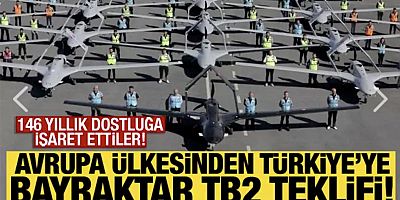 Avrupa ülkesinden Türkiye'ye Bayraktar TB2 teklifi! 146 yıllık dostluğa işaret etti