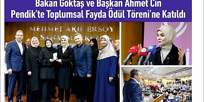 Bakan Göktaş ve Başkan Ahmet Cin Pendik’te Toplumsal Fayda Ödül Töreni’ne Katıldı