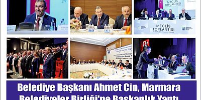 Belediye Başkanı Ahmet Cin, Marmara Belediyeler Birliği'ne Başkanlık Yaptı