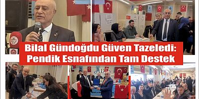 Bilal Gündoğdu Güven Tazeledi: Pendik Esnafından Tam Destek