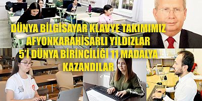BİLGİSAYAR KLAVYE TAKIMIMIZ 5’İ DÜNYA BİRİNCİLİĞİ OLMAK ÜZERE ÜLKEMİZE 11 MADALYA KAZANDIRDI