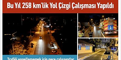 Bu Yıl 258 km’lik Yol Çizgi Çalışması Yapıldı