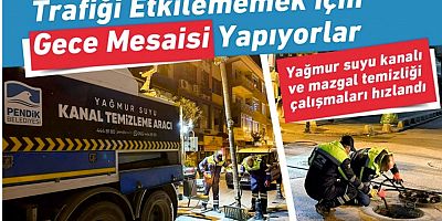 Çarşıda trafiği etkilememek için gece mesaisi yapıyorlar