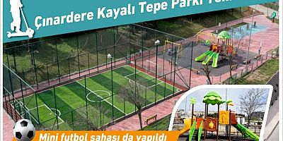 Çınardere Kayalı Tepe Parkı Yenilendi