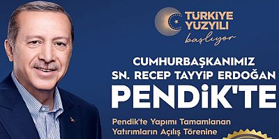 Cumhurbaşkanı Erdoğan, 168 eserin açılışı için Pendik’e geliyor