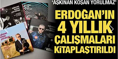 Cumhurbaşkanı Erdoğan'ın, 4 yıllık çalışmaları kitaplaştırıldı