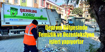 Deprem bölgesinde temizlik ve dezenfeksiyon çalışması yapılıyor