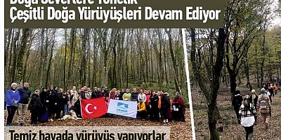 Doğa Severlere Yönelik Çeşitli Doğa Yürüyüşleri Devam Ediyor