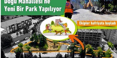 Doğu Mahallesi’ne yeni bir park yapılıyor