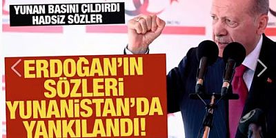 Erdoğan'ın sözleri Yunanistan'da yankılandı! Yunan basını çıldırdı