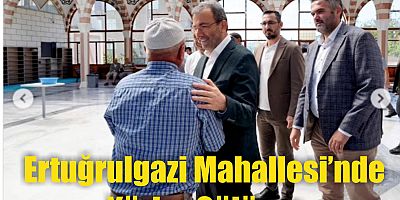 Ertuğrulgazi Mahallesi’nde Yüzler Gülüyor