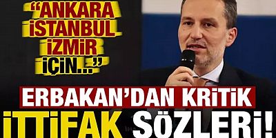 Fatih Erbakan'dan ittifak açıklaması: Ankara, İstanbul ve İzmir için....