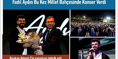 Fazıl Aydın Bu Kez Millet Bahçesinde Konser Verdi