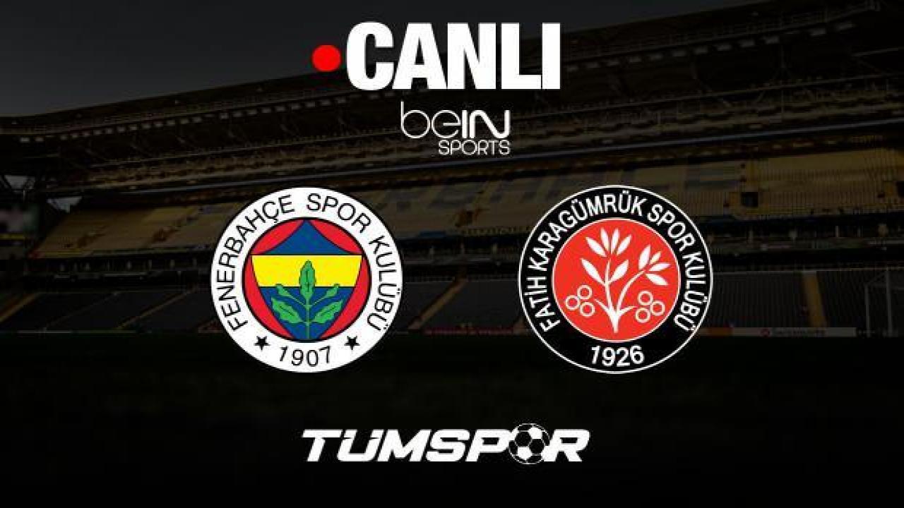 Fenerbahçe Fatih Karagümrük maçı canlı izle | FB Karagümrük beIN Sports HD1 seyret