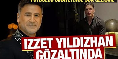 Futbolcu Kaan Kundakçı cinayetinde şok gelişme: Şarkıcı İzzet Yıldızhan da gözaltında!