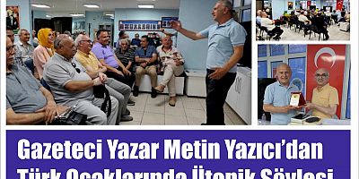 Gazeteci Yazar Metin Yazıcı’dan Türk Ocaklarında Ütopik Söyleşi