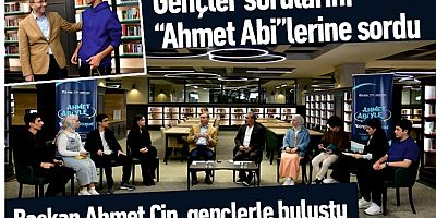 Gençler sorularını “Ahmet Abi”lerine sordu