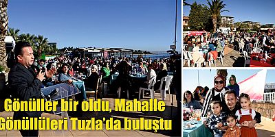 Gönüller bir oldu, Mahalle Gönüllüleri Tuzla’da buluştu