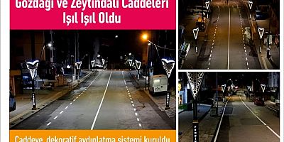 Gözdağı Caddesi Işıl Işıl Oldu