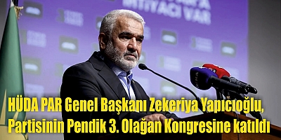 Hür Dava Partisi (HÜDA PAR) Genel Başkanı Zekeriya Yapıcıoğlu