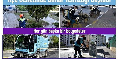 İlçe Genelinde Bahar Temizliği Başladı