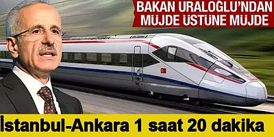 İstanbul Ankara arası 1 saat 20 dakika!