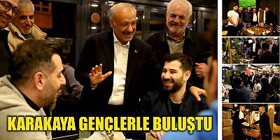 KARAKAYA GENÇLERLE BULUŞTU