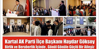 Kartal AK Parti İlçe Başkanı Haydar Göksoy 