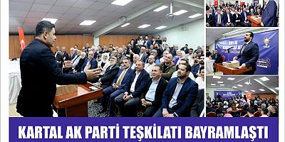 KARTAL AK PARTİ TEŞKİLATI BAYRAMLAŞTI