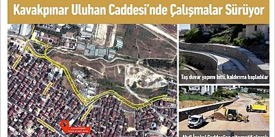 Kavakpınar Uluhan Caddesi’nde çalışmalar sürüyor