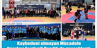 Kaybedeni olmayan  Mücadele Sporları Festivali Pendik de gerçekleşti.