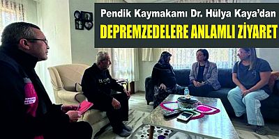 Kaymakam Kaya'dan depremzedelere ANLAMLI ZİYARET