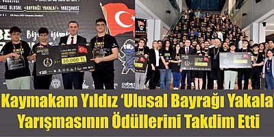 Kaymakam Yıldız ‘Ulusal Bayrağı Yakala’ Yarışmasının Ödüllerini Takdim Etti