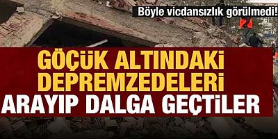 Kim bu hadsizler? Enkaz altındaki depremzedelerle dalga geçtiler!
