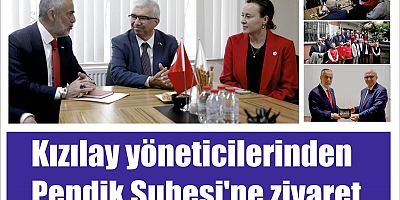 Kızılay yöneticilerinden Pendik Şubesi'ne ziyaret