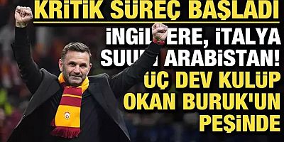 Kritik süreç başladı: İngiltere, İtalya, Suudi Arabistan! Üç kulüp Okan Buruk'un peşinde