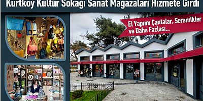 Kurtköy Kültür Sokağı Sanat Mağazaları Hizmete Girdi