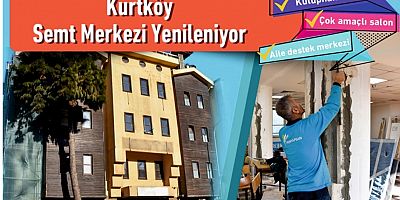 Kurtköy Semt Merkezi yenileniyor