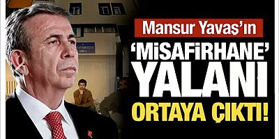 Mansur Yavaş'ın 'misafirhane' yalanı ortaya çıktı!