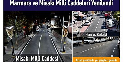 Marmara ve Misakı Milli Caddeleri Yenilendi