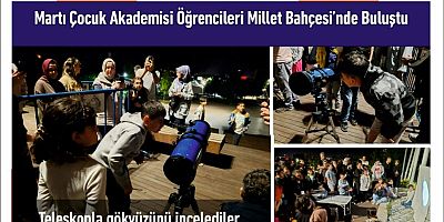 Martı Çocuk Akademisi Öğrencileri Millet Bahçesi’nde Buluştu