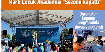 Martı Çocuk Akademisi Sezonu Kapattı