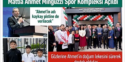 Mattia Ahmet Minguzzi Spor Kompleksi Açıldı