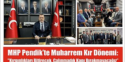 MHP Pendik’te Muharrem Kır Dönemi: 